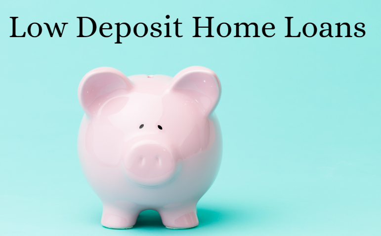 Low Deposit Home Loans